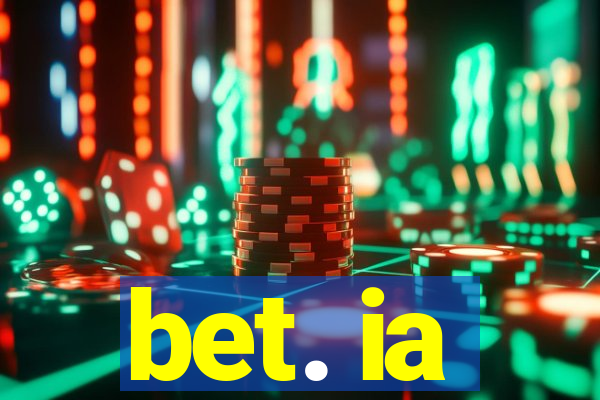 bet. ia